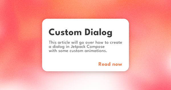Custom Dialog Animation in Jetpack Compose